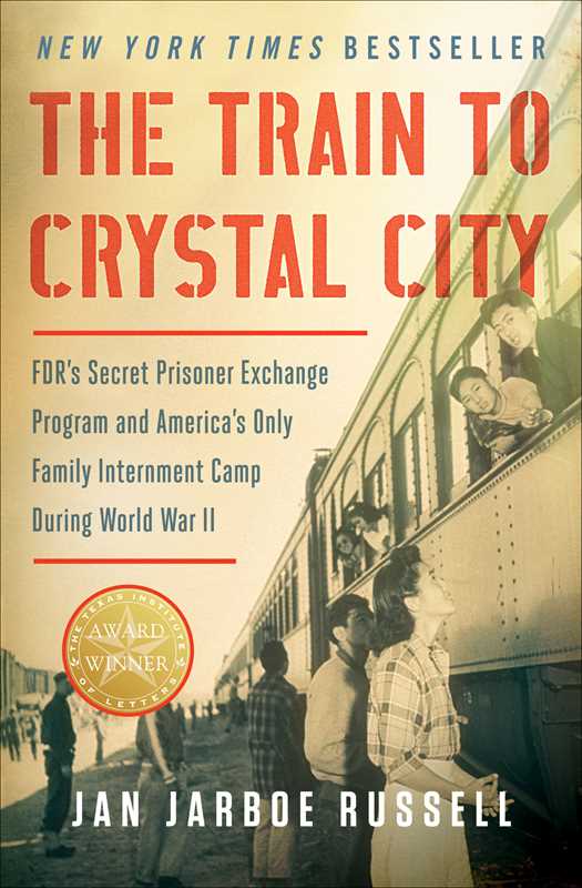Train to Crystal City by Jan Jarboe Russell