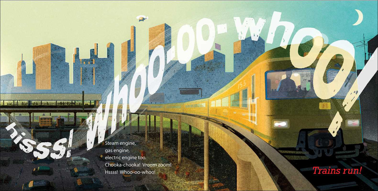 Trains Run! by George Ella Lyon