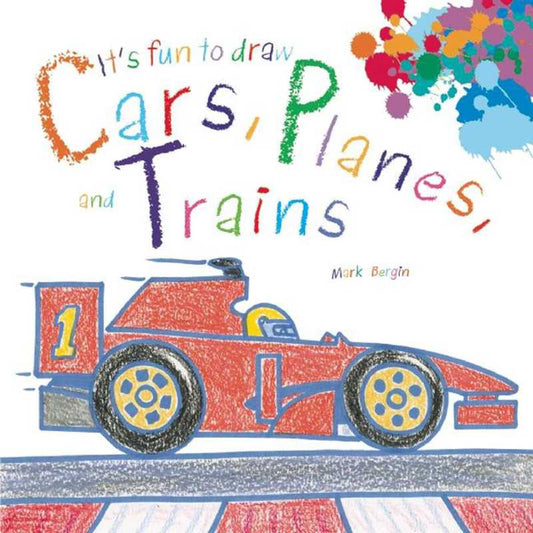 It's Fun to Draw Cars, Planes, and Trains by