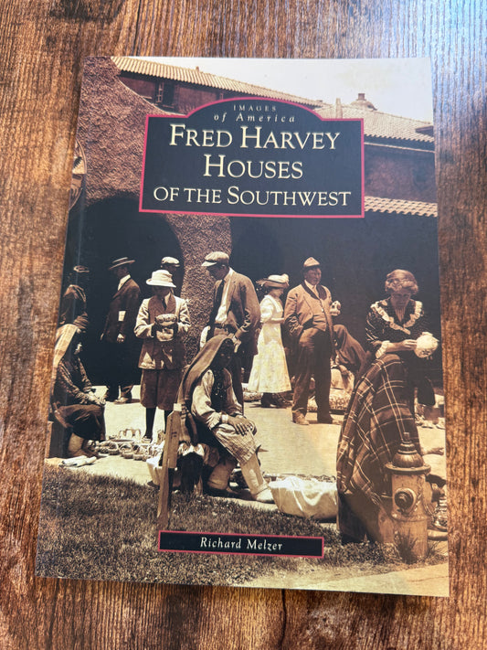 Fred Harvey Houses of the Southwest