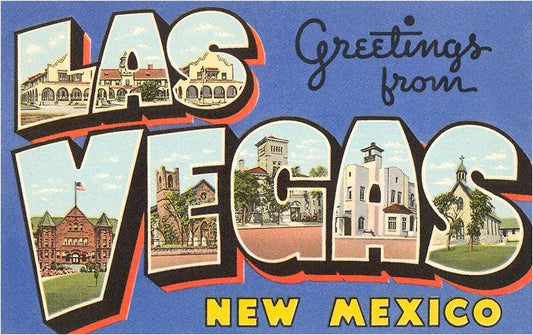 Postcard NM-155 Greetings from Las Vegas, New Mexico